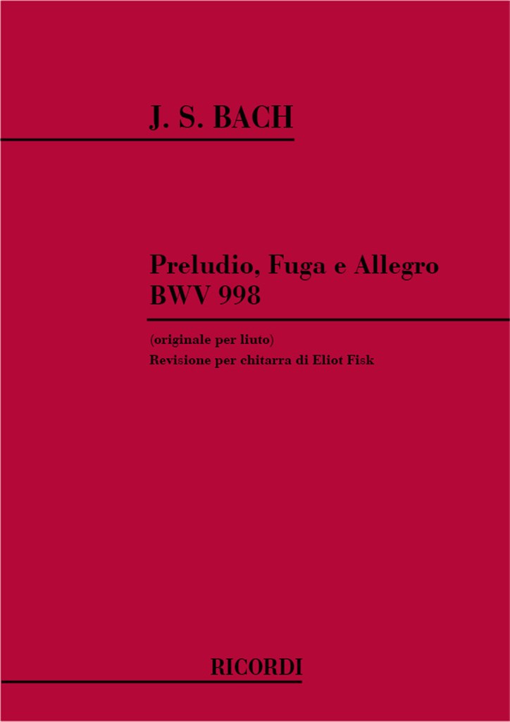 Preludio, Fuga E Allegro Per Liuto Bwv 998